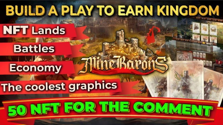 50 NFT FOR COMMENT COOLEST PLAY TO EARN NFT GAME! BUILD A KINGDOM! FIGHT FOR THE LANDS! MINEBARONS