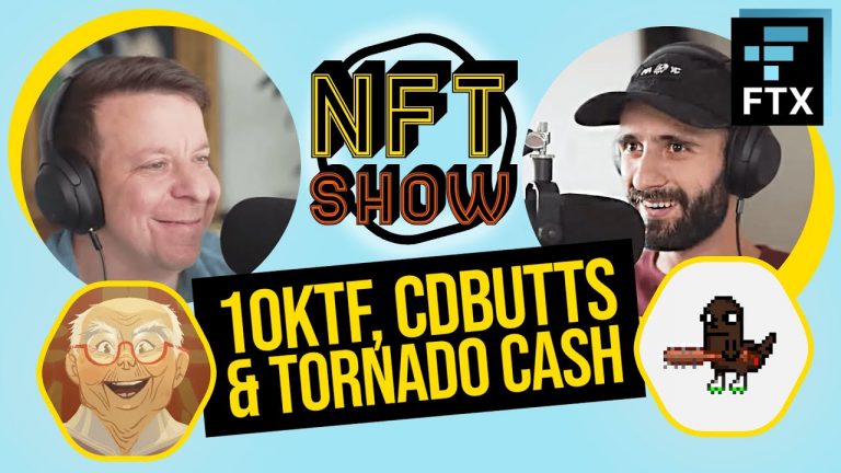 The NFT Show 1: 10KTF, Tornado Cash Sanctions, CryptoDickButts & More