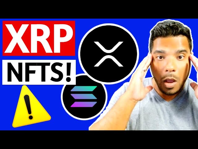 BIG DELAY IN XRP LEDGER NFT XLS20 AMENDMENT & SOLANA NFTS SURGE TO NEW ATH!