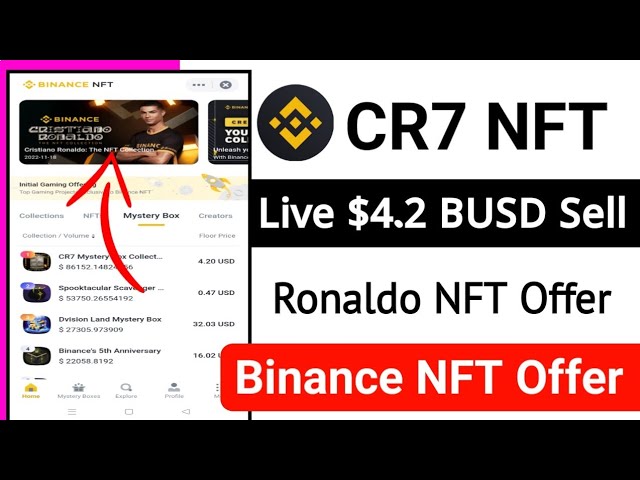 Binance CR7 NFT OfferLive $4.2 BUSD CR7 NFT SellToday’s Binance NFT Offer