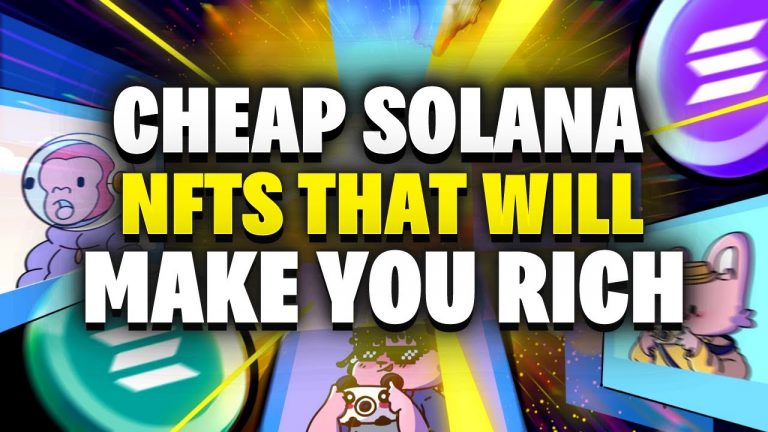 SUPER CHEAP Solana NFTs That Can Make You RICH