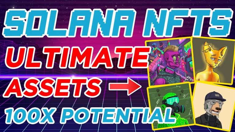 Blue Chip Solana NFT’s with 100X Gain Potential