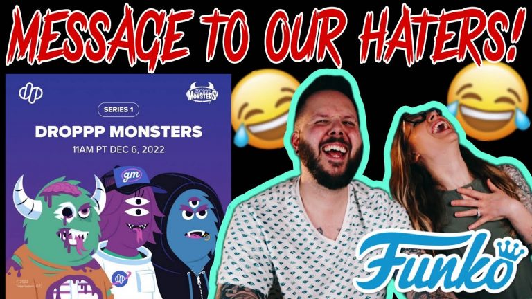 MESSAGE FOR OUR HATERS! | WE LOVE DROPPP MONSTERS | FUNKO NFT POP AND SODA