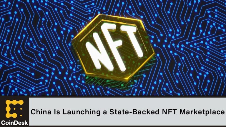 China Is Launching a State-Backed NFT Marketplace: Report