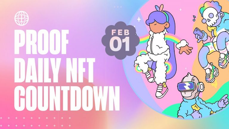 PROOF Daily NFT Countdown: Feb 1, 2023