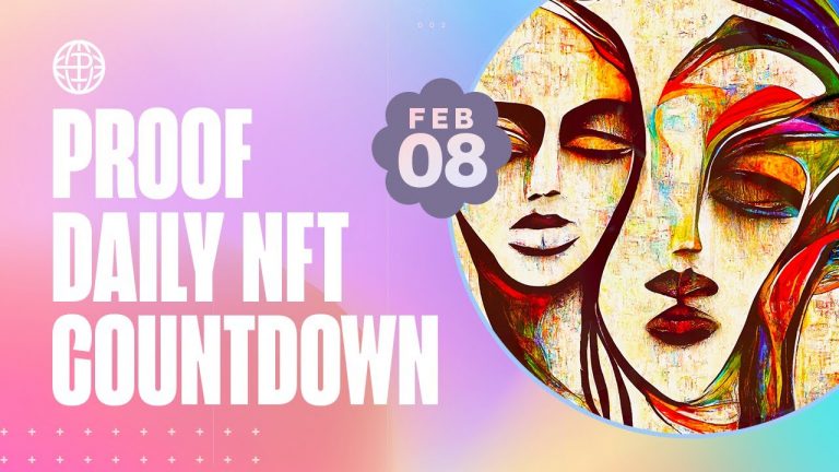 PROOF Daily NFT Countdown: Feb 8, 2023