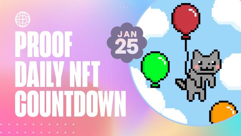 PROOF Daily NFT Countdown: Jan 25, 2023