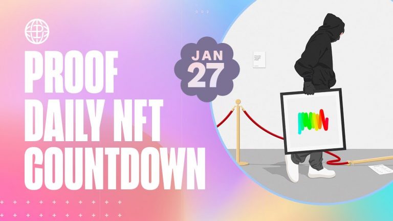 PROOF Daily NFT Countdown: Jan 27, 2023