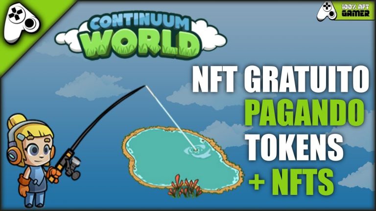 CONTINUUM WORLD – JOGO NFT GRATUITO PAGANDO TOKENS E NFTS